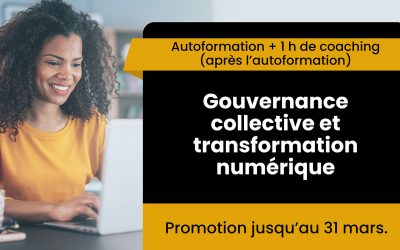 Promotion de 50 % sur l’autoformation gouvernance collective et transformation numérique avec 1 h de coaching gratuit